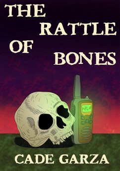 The Rattle of Bones (eBook, ePUB) - Garza, Cade