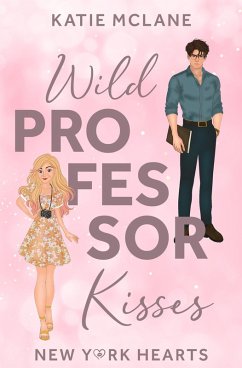 Wild Professor Kisses (eBook, ePUB) - Mclane, Katie