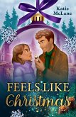 Feels like Christmas (eBook, ePUB) Feels like Christmas (eBook, ePUB)