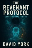 The Revenant Protocol (eBook, ePUB) The Revenant Protocol (eBook, ePUB)