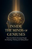 Inside the Minds of Geniuses - What the World's Smartest People Are Reading, Thinking, and Talking About (eBook, ePUB) Inside the Minds of Geniuses - What the World's Smartest People Are Reading, Thinking, and Talking About (eBook, ePUB)