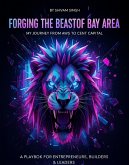 Forging the Beast of Bay Area: My Journey from AWS to Cent Capital (eBook, ePUB)