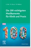 Die 100 wichtigsten Medikamente für Klinik und Praxis (eBook, ePUB)