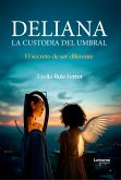 Deliana, La custodia del Umbral (eBook, ePUB) Deliana, La custodia del Umbral (eBook, ePUB)
