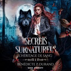 L'Héritage de sang, Tome 1 : Secrets surnaturels (MP3-Download) - Durand, Bénédicte P.