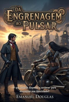 Da Engrenagem Ao Pulsar (eBook, ePUB) - Douglas, Emanoel