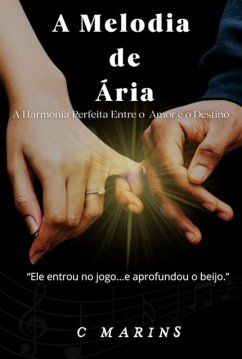 A Melodia De Ária (eBook, ePUB) - Marins, C.
