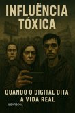 Influencia Toxica (eBook, ePUB)