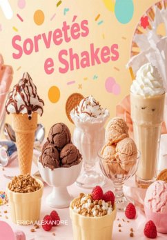 Shakes E Sorvete (eBook, ePUB) - Alexandre, Erica