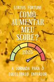 Como Aumentar Meu Score? (eBook, ePUB)