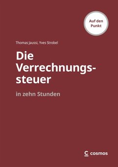 Die Verrechnungssteuer in zehn Stunden (eBook, ePUB) - Jaussi, Thomas; Strobel, Yves