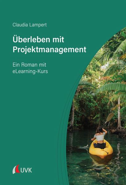 Überleben mit Projektmanagement (eBook, ePUB) Überleben mit Projektmanagement (eBook, ePUB)