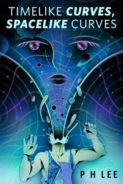 Cover Timelike Curves, Spacelike Curves (eBook, ePUB)