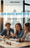 Dein erstes Depot mit 18: Ein Guide für die Generation Z (eBook, ePUB)