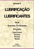 Volume 6 - Lubrificantes E Lubrificação. (eBook, ePUB)