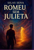 Romeu Sem Julieta (eBook, ePUB)