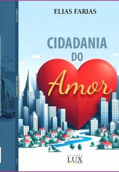 Cidadania Do Amor (eBook, ePUB) - Elias