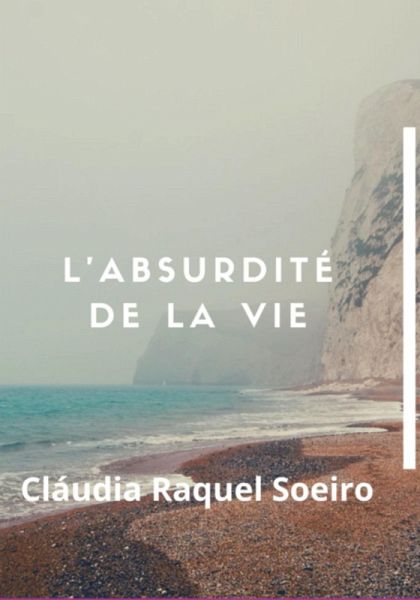 L'absurdité De La Vie (eBook, ePUB)