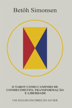 O Tarot Como Caminho De Conhecimento, Transformação E Liberdade (eBook, ePUB) Cover O Tarot Como Caminho De Conhecimento, Transformação E Liberdade (eBook, ePUB)