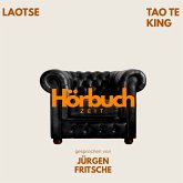 Tao Te King. Ein philosophisches Meisterwerk. (MP3-Download) Tao Te King. Ein philosophisches Meisterwerk. (MP3-Download)