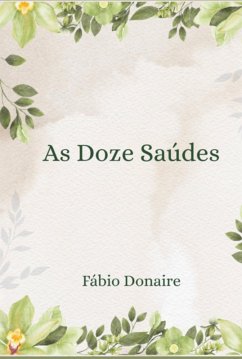 Cover As Doze Saúdes (eBook, ePUB)