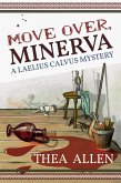 Move Over, Minerva (The Laelius Calvus Mysteries, #1) (eBook, ePUB)