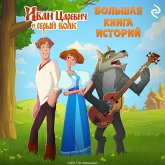 Ivan Tsarevich i Seryy Volk. Bolshaya kniga istoriy (MP3-Download) Ivan Tsarevich i Seryy Volk. Bolshaya kniga istoriy (MP3-Download)