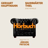 Bahnwärter Thiel. Eine Novelle. (MP3-Download) Bahnwärter Thiel. Eine Novelle. (MP3-Download)