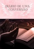 Diário De Uma Conversão (eBook, ePUB)