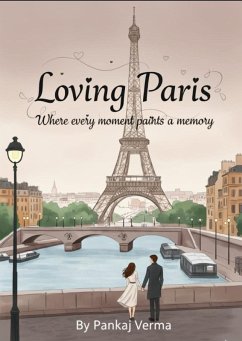 Loving Paris (eBook, ePUB) - Verma, Pankaj