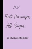 2026 Tarot Horoscopes All Signs (eBook, ePUB) 2026 Tarot Horoscopes All Signs (eBook, ePUB)