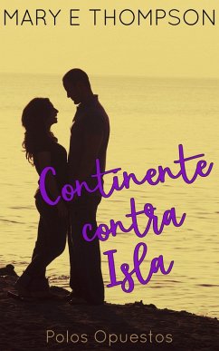 Cover Continente contra Isla (Polos Opuestos, #5) (eBook, ePUB)