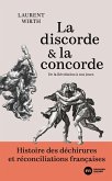 La discorde et la concorde (eBook, ePUB) La discorde et la concorde (eBook, ePUB)