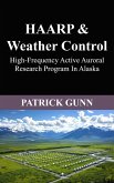 HAARP & Weather Control (eBook, ePUB) HAARP & Weather Control (eBook, ePUB)