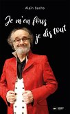 J'm'en fous, j'dis tout (eBook, ePUB) J'm'en fous, j'dis tout (eBook, ePUB)