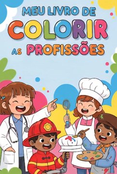 Meu Livro De Colorir As Profissões (eBook, ePUB) - Costa, Filipe