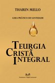 Teurgia Cristã Integral (eBook, ePUB) Teurgia Cristã Integral (eBook, ePUB)