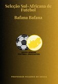 Seleção Sul-africana De Futebol (eBook, ePUB)