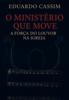 O Ministério Que Move (eBook, ePUB) - Cassim, Eduardo