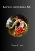 Lágrimas Escolhidas De Zefir (eBook, ePUB)