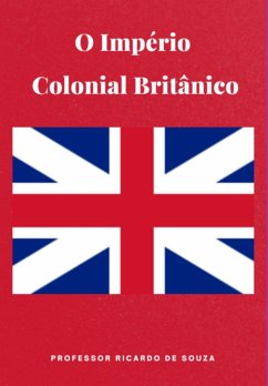 Cover O Império Colonial Britânico (eBook, ePUB)