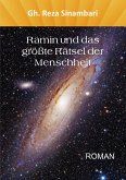 Ramin und das größte Rätsel der Menschheit (eBook, ePUB) Ramin und das größte Rätsel der Menschheit (eBook, ePUB)