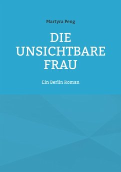 Die unsichtbare Frau (eBook, ePUB)