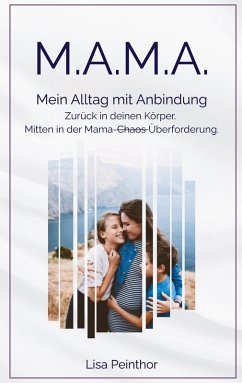 M.A.M.A. - Mein Alltag mit Anbindung (eBook, ePUB)