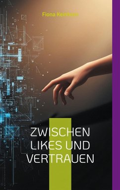 Zwischen Likes und Vertrauen (eBook, ePUB) Cover Zwischen Likes und Vertrauen (eBook, ePUB)