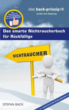 Das smarte Nichtraucherbuch für Rückfällige (eBook, ePUB)