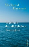 Tagebuch der alltäglichen Traurigkeit (eBook, ePUB) Tagebuch der alltäglichen Traurigkeit (eBook, ePUB)