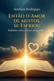 Então O Amor De Muitos Se Esfriou (eBook, ePUB)
