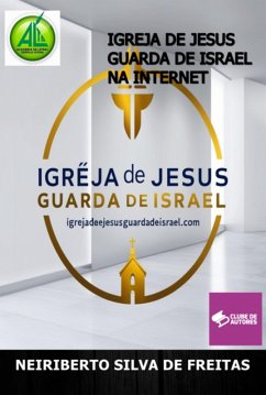 Cover Igreja De Jesus Guarda De Israel Na Internet (eBook, ePUB)