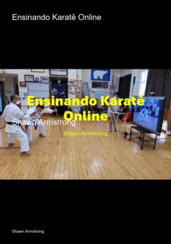 Ensinando Karatê Online (eBook, ePUB) - Armstrong, Shawn